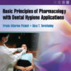 Basic Principles of Pharmacology with Dental Hygiene Applications