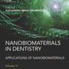 Nanobiomaterials in Dentistry: Applications of Nanobiomaterials