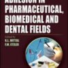 Adhesion in Pharmaceutical, Biomedical and Dental Fields