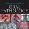 Clinical Outline of Oral Pathology