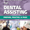 Certification Exam Review for Dental Assisting