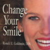 Change Your Smile, 3rd Edition