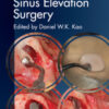 Clinical Maxillary Sinus Elevation Surgery