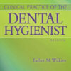 Clinical Practice of the Dental Hygienist, 12th Edition