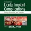 Dental Implant Complications: Etiology, Prevention, and Treatment, 2nd Edition