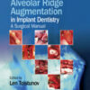 Horizontal Alveolar Ridge Augmentation in Implant Dentistry: A Surgical Manual