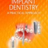 Implant Dentistry: A Practical Approach, 2nd Edition