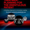 Implant Treatment Planning for the Edentulous Patient