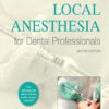 Local Anesthesia for Dental Professionals, 2nd Edition