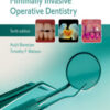 Pickard’s Guide to Minimally Invasive Operative Dentistry, 10th Edition