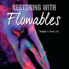 Restoring with Flowables