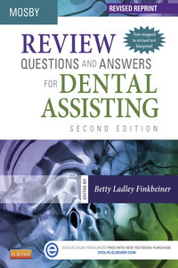 MOSBY Review Questions and Answers for Dental Assisting, 2nd Edition (REVISED REPRINT)