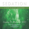 SEDATION: A GUIDE TO PATIENT MANAGEMENT, 6th EDITION