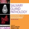 Salivary Gland Pathology: Diagnosis and Management, 2nd Edition