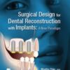 Surgical Design for Dental Reconstruction with Implants: A New Paradigm