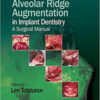 Vertical Alveolar Ridge Augmentation in Implant Dentistry: A Surgical Manual