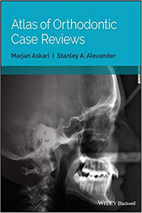 Atlas of Orthodontic Case Reviews