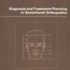 Diagnosis and Treatment Planning in Dentofacial Orthopedics