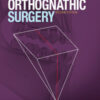 Essentials of Orthognathic Surgery, 2nd Edition