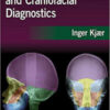 Etiology‐Based Dental and Craniofacial Diagnostics