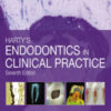 Harty’s Endodontics in Clinical Practice, 7th Edition