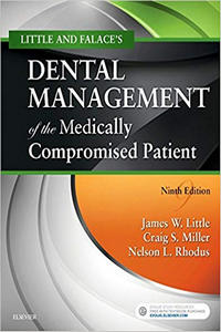 Little and Falace’s Dental Management of the Medically Compromised Patient, 9th Edition