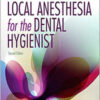 Local Anesthesia for the Dental Hygienist, 2nd Edition