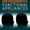 Orthodontic Functional Appliances: Theory and Practice