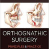 Orthognathic Surgery Principles and Practice - 2 Volume Set