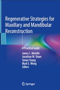 Regenerative Strategies for Maxillary and Mandibular Reconstruction