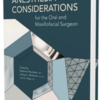 Anesthesia Considerations for the Oral and Maxillofacial Surgeon