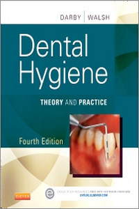 Dental Hygiene: Theory and Practice, 4th Edition