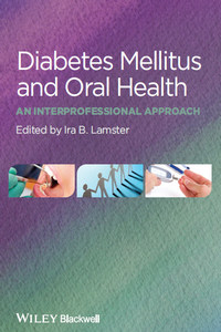 Diabetes Mellitus and Oral Health: An Interprofessional Approach