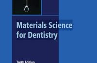 Materials Science for Dentistry, 10th Edition