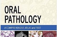 Oral Pathology: A Comprehensive Atlas and Text, 2nd Edition