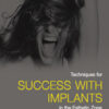 Techniques for Success With Implants in the Esthetic Zone