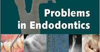 Problems in Endodontics: Etiology, Diagnosis and Treatment