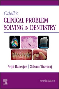 Odell’s Clinical Problem Solving in Dentistry, 4th Edition