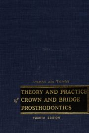 Theory and Practice of Crown and Bridge Prosthodontics, 4th Edition