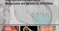 Orthodontics: Diagnosis and Management of Malocclusion and Dentofacial Deformities, 3rd Edition