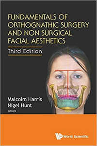 Fundamentals of Orthognathic Surgery and Non Surgical Facial Aesthetics, 3rd Edition