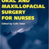 A Manual of Oral and Maxillofacial Surgery for Nurses