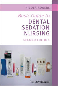 Basic Guide to Dental Sedation Nursing, 2nd Edition