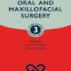 Oral and Maxillofacial Surgery (Oxford Specialist Handbooks in Surgery) 3rd Edition