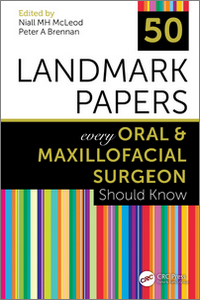 50 Landmark Papers every Oral & Maxillofacial Surgeon Should Know