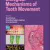 Biological Mechanisms of Tooth Movement, 3rd Edition