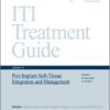 ITI Treatment Guide Volume 12 - Peri-Implant Soft-Tissue Integration and Management