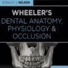 Wheeler's Dental Anatomy, Physiology and Occlusion, 11th Edition