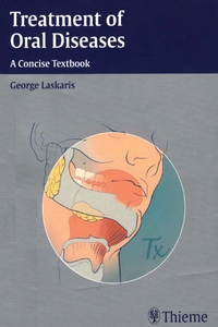 Treatment of Oral Diseases: A Concise Textbook