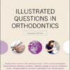 Illustrated Questions in Orthodontics